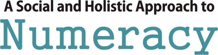 A Social and Holistic Approach to Numeracy